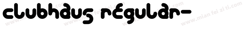 ClubHaus Regular字体转换